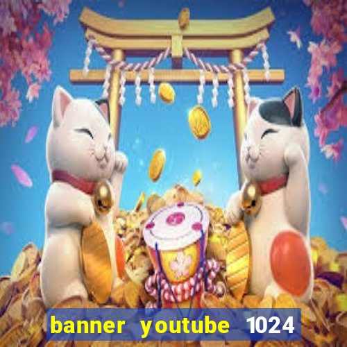 banner youtube 1024 x 576